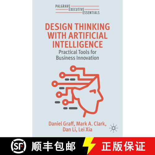 现货 人工智能设计思维 Design Thinking with Artificial Intelligence : Practical Tools for Business Inn... [9783032105424]