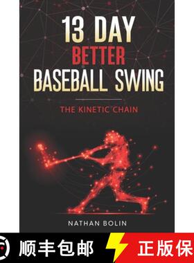 预订 13 Day Better Baseball Swing: The Kinetic Chain [9798987775219]