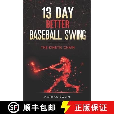 【3-4周达】13 Day Better Baseball Swing: The Kinetic Chain [9798987775219]