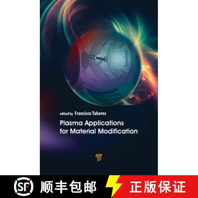 【3-4周达】Plasma Applications for Material Modification: From Microelectronics to Biological Materials [9789814877350]