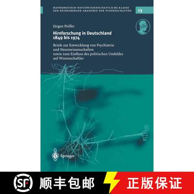 【3-4周达】Hirnforschung in Deutschland 1849 bis 1974: Briefe zur Entwicklung von Psychiatrie und Neu... [9783642622212]