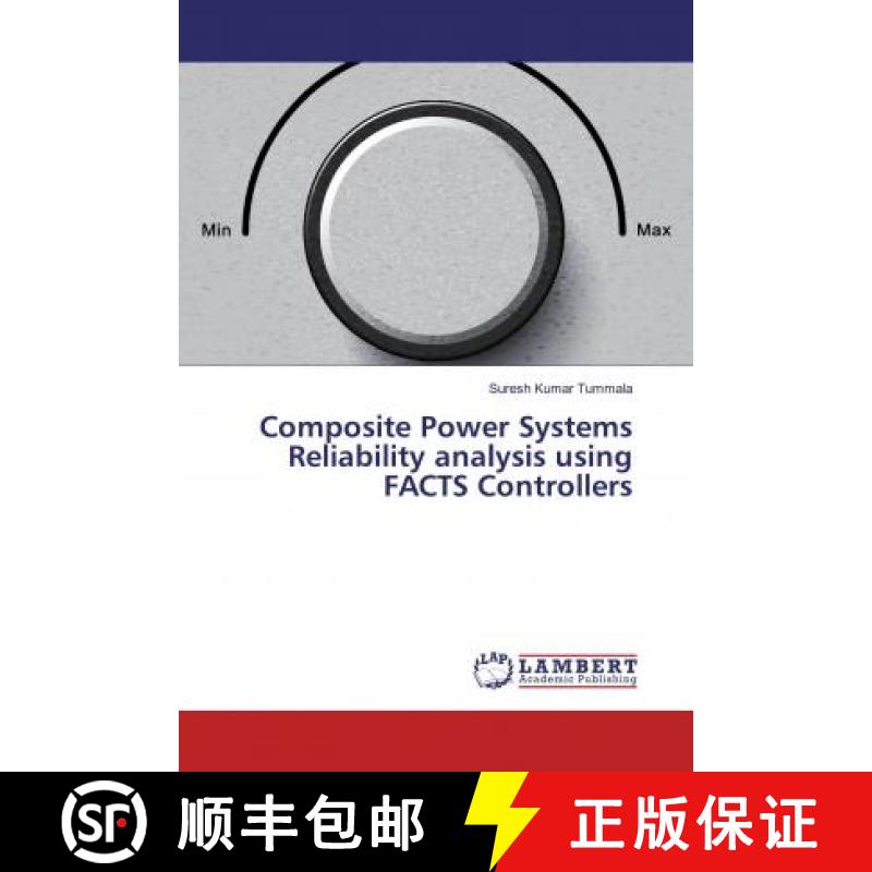 预订 Composite Power Systems Reliability analysis using FACTS Controllers [9783659810473]