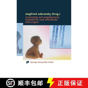 【3-4周达】Screening Auf Angeborene Endokrine Und Metabole Stoerungen: Methoden, Anwendung Und Auswer... [9783709172605]