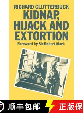 【3-4周达】Kidnap, Hijack and Extortion: The Response [9780333419380]