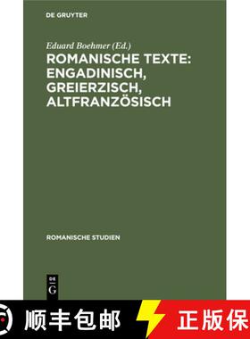 预订 Romanische Texte: Engadinisch, Greierzisch, Altfranzoesisch [9783112513231]
