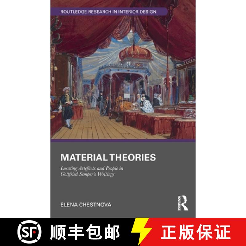 【3-4周达】Material Theories: Locating Artefacts and People in Gottfried Semper's Writings [9781032276441]