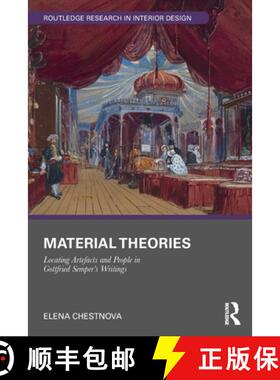 【3-4周达】Material Theories: Locating Artefacts and People in Gottfried Semper's Writings [9781032276441]