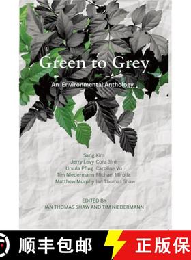【3-4周达】Green to Grey: An Environmental Anthology [9781771839297]