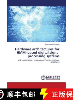 预订 Hardware Architectures for Hmm-Based Digital Signal Processing Systems [9783659417580]