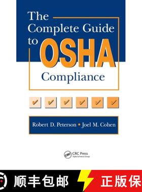【3-4周达】The Complete Guide to OSHA Compliance [9780873716819]
