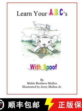预订 Learn Your ABC's with Spoof [9780615831336]