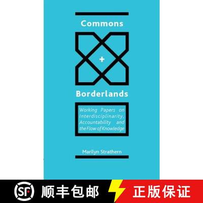 【3-4周达】Commons and Borderlands: Working Papers on Interdisciplinarity, Accountibility and the Flo... [9780954557225]