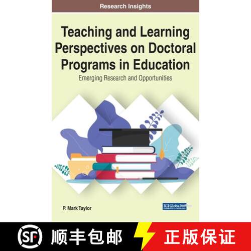 【3-4周达】精装 Teaching and Learning Perspectives on Doctoral Programs in Education: Emerging Resear... [9781799826569]