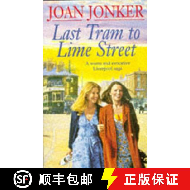 【3-4周达】Last Tram to Lime Street: A moving saga of love and friendship from the streets of Liverpo... [9780747251316]