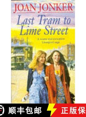 【3-4周达】Last Tram to Lime Street: A moving saga of love and friendship from the streets of Liverpo... [9780747251316]