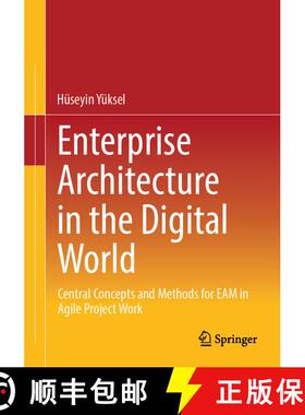 【3-4周达】Enterprise Architecture in the Digital World: Central Concepts and Methods for EAM in Agil... [9783658456665]