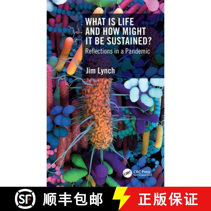 【3-4周达】What Is Life and How Might It Be Sustained?: Reflections in a Pandemic [9781032303888]