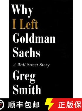 【3-4周达】Why I Left Goldman Sachs: A Wall Street Story [9781455527472]
