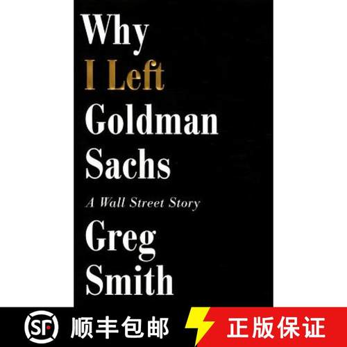 【3-4周达】Why I Left Goldman Sachs: A Wall Street Story [9781455527472]