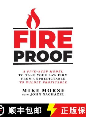 【3-4周达】Fireproof: A Five-Step Model to Take Your Law Firm from Unpredictable to Wildly Profitable [9781544508535]