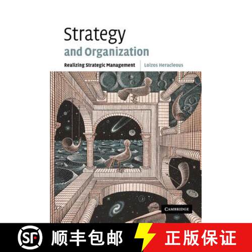 预订 精装 Strategy and Organization: Realizing Strategic Management [9780521812610]