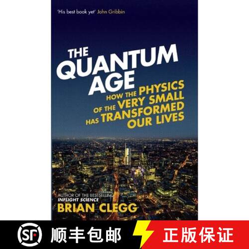 【3-4周达】The Quantum Age: How the Physics of the Very Small Has Transformed Our Lives [9781848318465]
