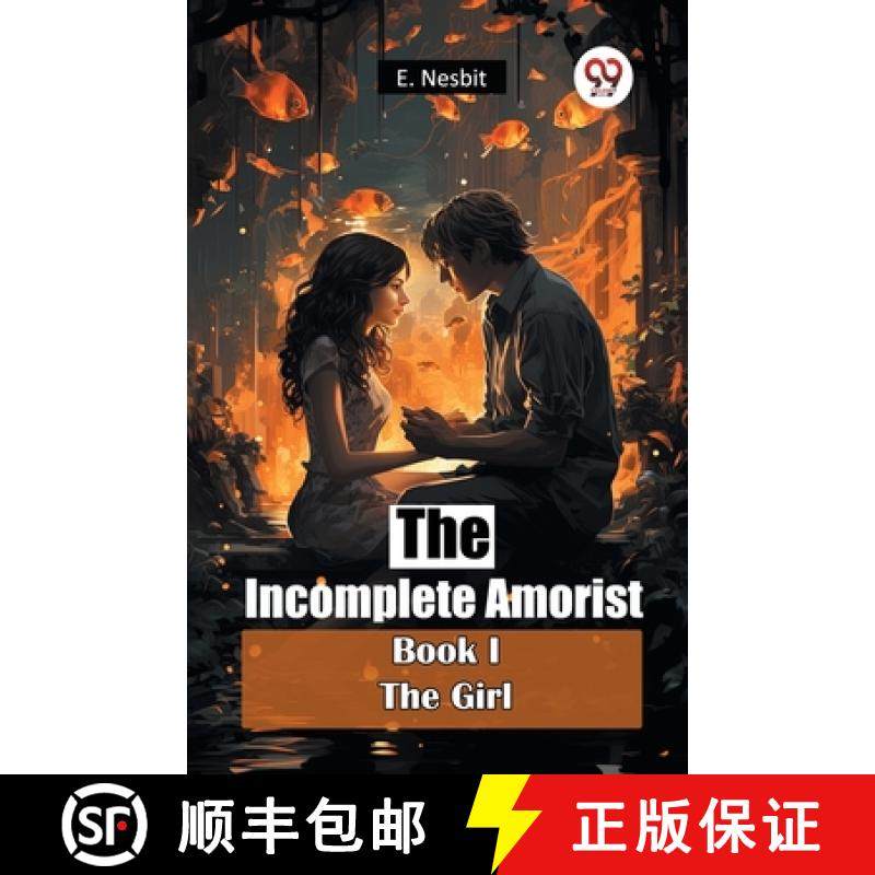 预订 The Incomplete Amorist Book I The Girl [9789365789294]