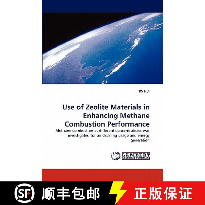 预订 Use of Zeolite Materials in Enhancing Methane Combustion Performance [9783843391313]