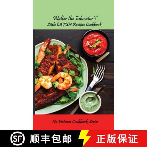 预订 Walter the Educator's Little Cajun Recipes Cookbook [9781087952635]