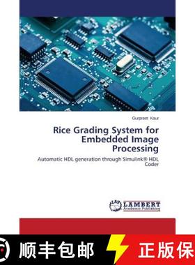 预订 Rice Grading System for Embedded Image Processing [9783659598081]