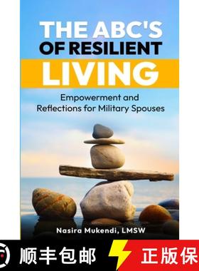【3-4周达】The ABC's of Resilient Living: Empowerment and Reflections for Military Spouses [9798218409890]