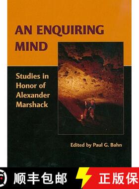 【3-4周达】An Enquiring Mind: Studies in Honor of Alexander Marshack [9781842173831]