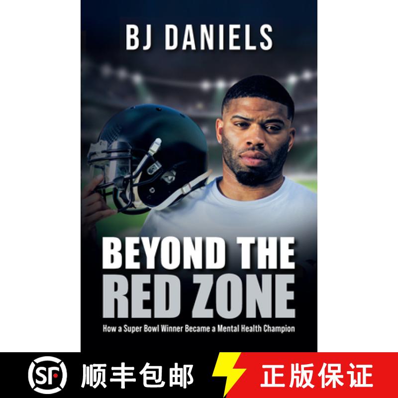 【3-4周达】Beyond the Red Zone : How a Super Bowl Winner Became a Mental Health Champion [9781837964772]