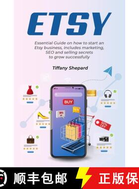 【3-4周达】Etsy - Essential Guide on how to start an Etsy business includes marketing, seo and sellin... [9781800490352]