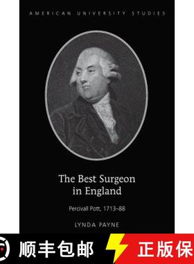 【3-4周达】The Best Surgeon in England : Percivall Pott, 1713-88 [9781433123191]