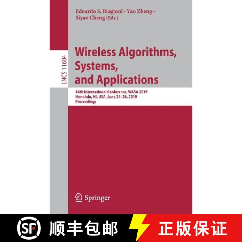 【4周达】Wireless Algorithms, Systems, and Applications : 14th International Conference, WASA 2019, H... [9783030235963]
