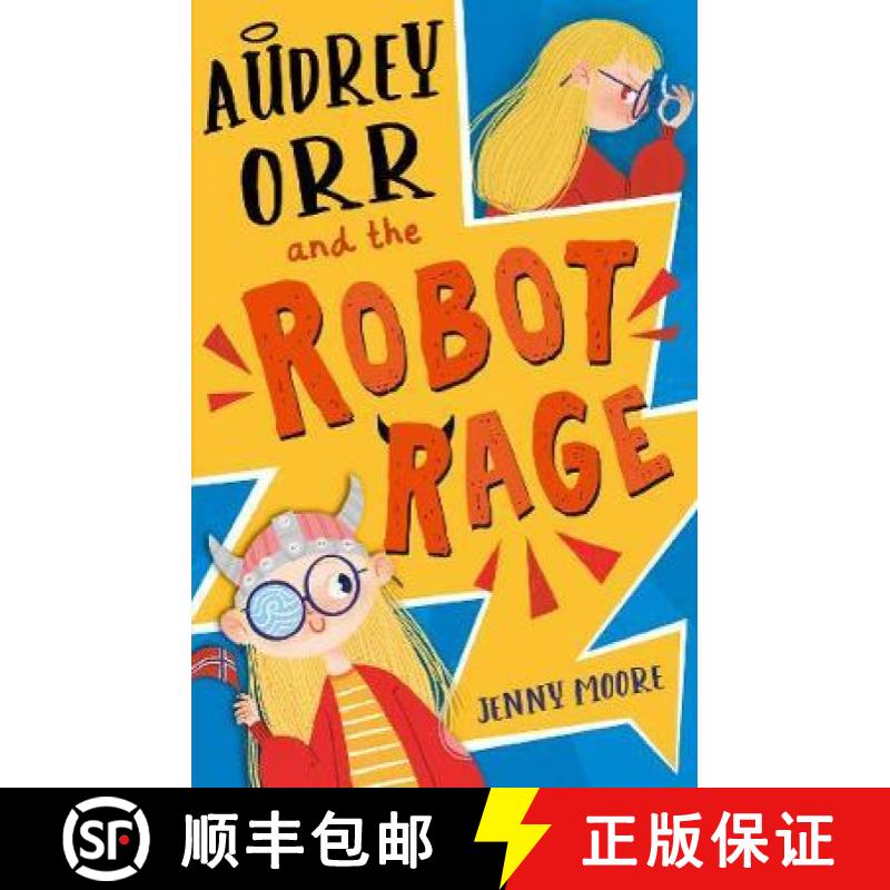【2-3周达】Audrey Orr and the Robot Rage [9781848866362]
