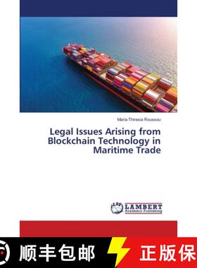 【3-4周达】Legal Issues Arising from Blockchain Technology in Maritime Trade (Aufl.) [9786203462869]