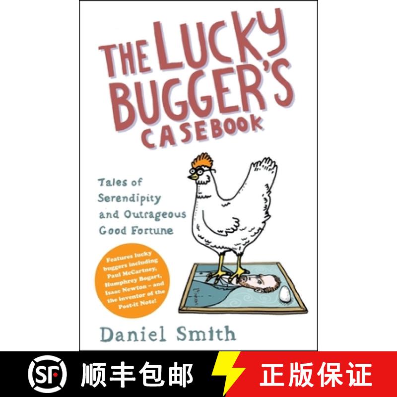 【2-3周达】The Lucky Bugger's Casebook: Tales of Serendipity and Outrageous Good Fortune [9781848311527]