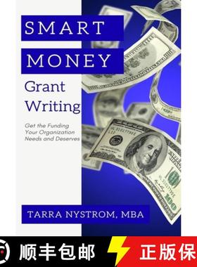 预订 SMART Money Grant Writing: Get the Funding Your Organization Needs and Deserves [9781736072011]