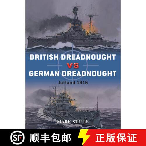 【3-4周达】British Dreadnought Vs. German Dreadnought: Jutland 1916 [9781849081672]
