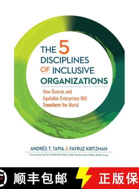 【3-4周达】The 5 Disciplines of Inclusive Organizations: How Diverse and Equitable Enterprises Will T... [9781523003839]