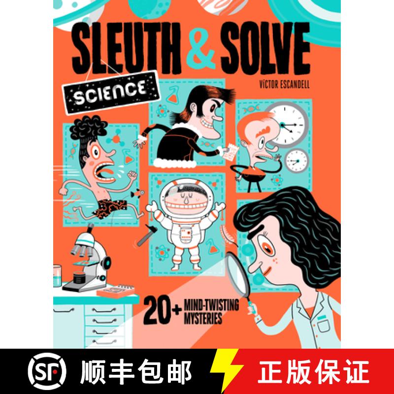 【3-4周达】Sleuth & Solve: Science: 20+ Mind-Twisting Mysteries [9781797214559]