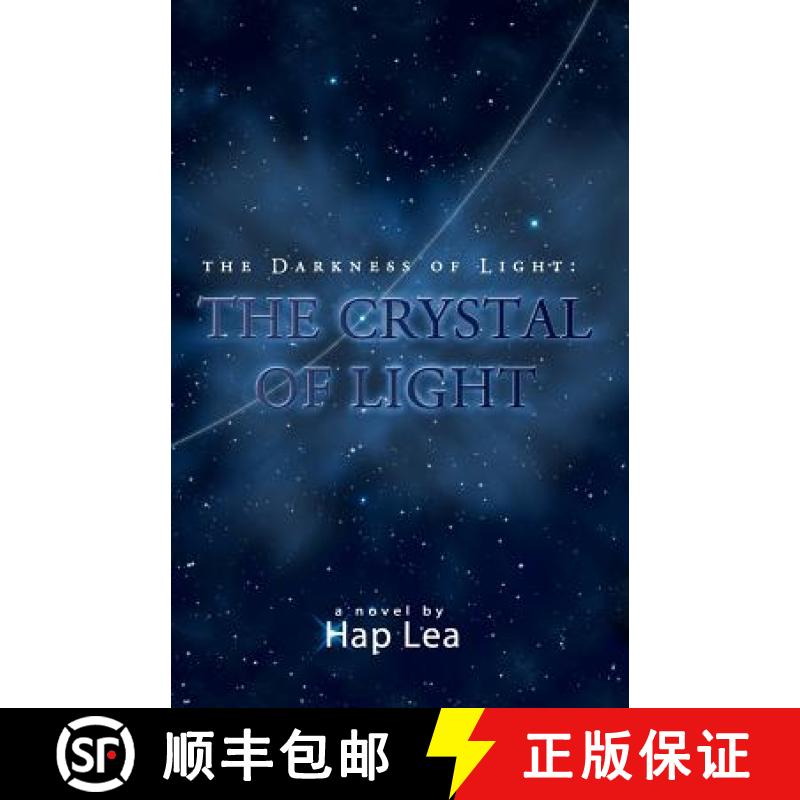 【3-4周达】The Darkness of Light: The Crystal of Light [9780615474953] - 实物图