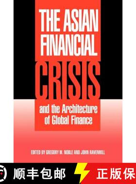 【3-4周达】Asian Financial Crisis and the Architecture of Global Finance: - The Asian Financial Crisi... [9780521794220]