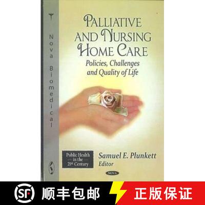 【3-4周达】精装 Palliative and Nursing Home Care: Policies, Challenges and Quality of Life [9781611224177]