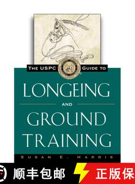 【3-4周达】The Uspc Guide to Longeing and Ground Training [9781630262389]