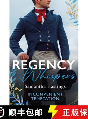 【3-4周达】Regency Whispers: Inconvenient Temptation: The Marquess and the Runaway Lady (The Scandalo... [9780263344943]