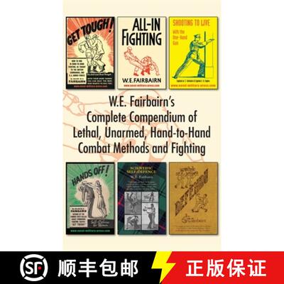 【3-4周达】W.E. Fairbairn's Complete Compendium of Lethal, Unarmed, Hand-to-Hand Combat Methods and F... [9781783317059]