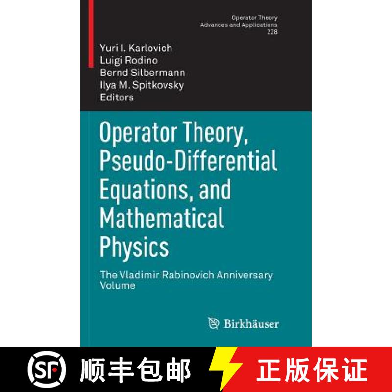【4周达】Operator Theory, Pseudo-Differential Equations, and Mathematical Physics : The Vladimir Rabi... [9783034807722]